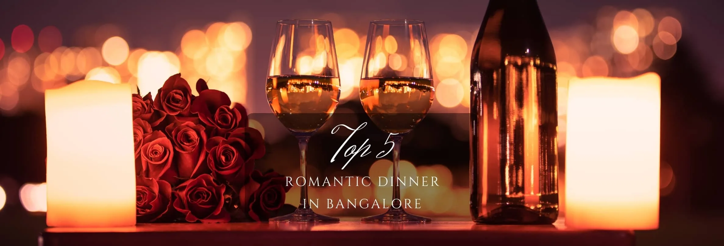 Top 5 Romantic Candlelight Dinner Date In Bangalore